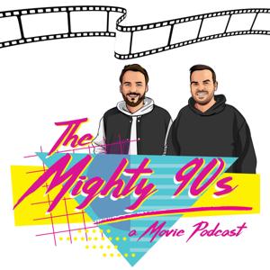 The Mighty 90s - a Movie Podcast by The Ravens Podcast Network