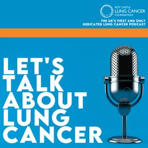 Let's Talk About Lung Cancer by Roy Castle Lung Cancer Foundation