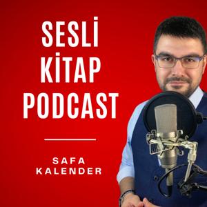 Sesli Kitap Podcast by Safa Kalender