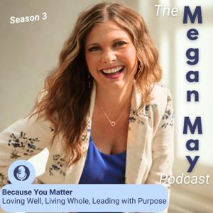 The Megan May Podcast