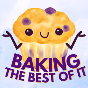 Baking the Best of It