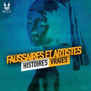 Faussaires et artistes • Histoires vraies by STUDIO MINUIT