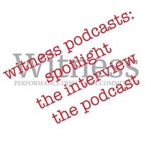 Witness Podcasts