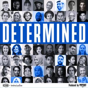 Determined by Podcast Now