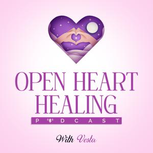 Open Heart Healing Podcast