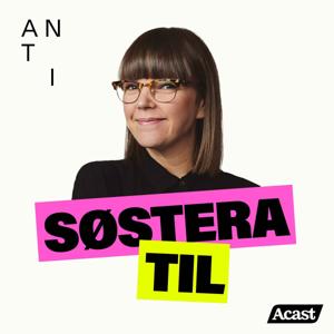 Søstera til by Anti & Acast