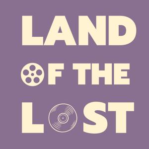 Land of the Lost: A Lost Media Podcast by Jason Horton