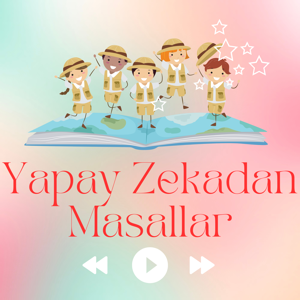 Yapay Zekadan Masallar by Çağrı Sarıgöz