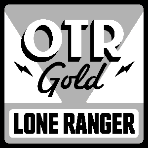 The Lone Ranger | Old Time Radio