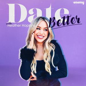 Date Better with Heather