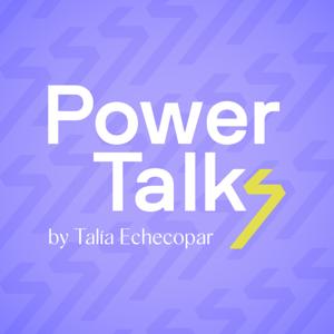 Power Talks by Talía Echecopar by Talía Echecopar