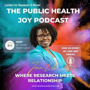 Public Health Joy by Dr. Joyee Washington