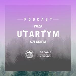 Poza Utartym Szlakiem by Soliści Adventure Club by Soliści Adventure Club