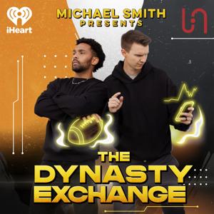 Michael Smith presents: The Dynasty Exchange by iHeartPodcasts