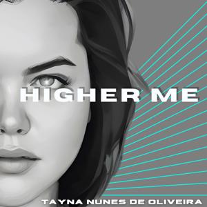 Higher Me