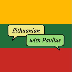 Lithuanian with Paulius by Lithuanian with Paulius