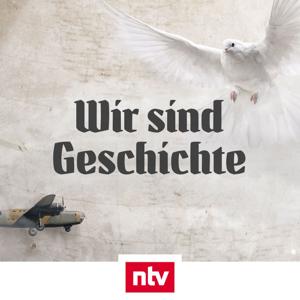 Wir sind Geschichte by ntv Nachrichten / Audio Alliance