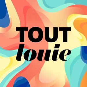 Tout Louie by Louie Media