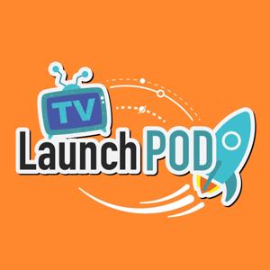 TV LaunchPod