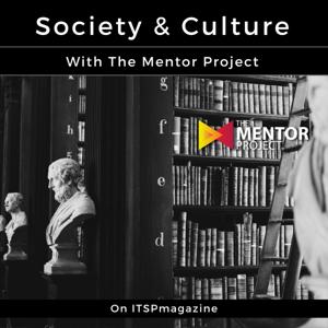 The Mentor Project Podcast by The Mentor Project, ITSPmagazine