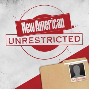 The New American UnRestricted by The New American