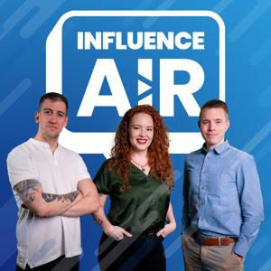 InfluenceAIR Podcast