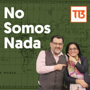 No Somos Nada | T13 by T13