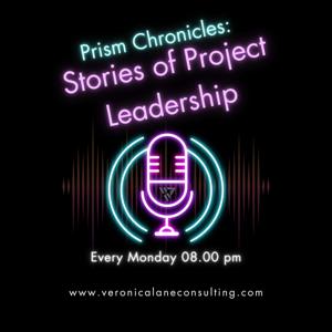 Prism Chronicles: Stories of Project Leadership