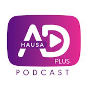 ADPlusHausa | Podcast