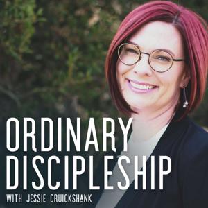 Ordinary Discipleship Podcast by Jessie Cruickshank | Whoology