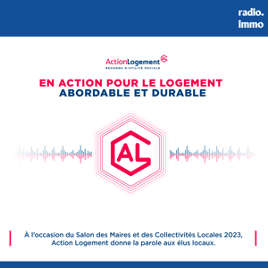 Action Logement - SMCL 2023 by Radio Immo / Action Logement