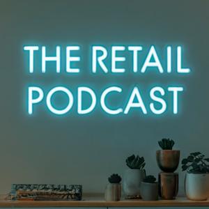 The Retail Podcast (Video Feed) by The Retail Podcast