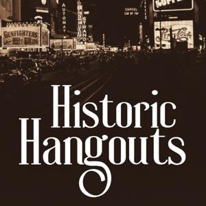 Historic Hangouts