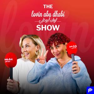 The Lovin Abu Dhabi Show by Augustus Media