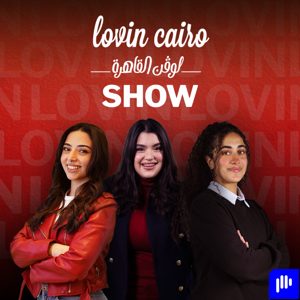 The Lovin Cairo Show by Augustus Media