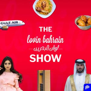 The Lovin Bahrain Show by Augustus Media