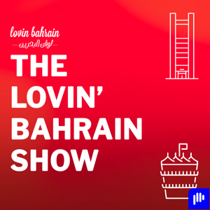The Lovin Bahrain Show by Augustus Media