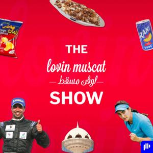 The Lovin Muscat Show