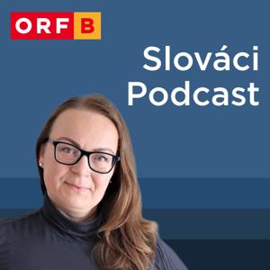 ORF Slováci Podcast by ORF Radio Burgenland