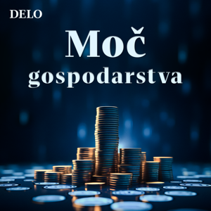 Moč gospodarstva podkast by Delo