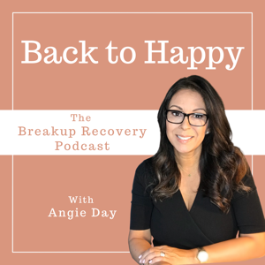 Back To Happy: The Breakup Recovery Podcast