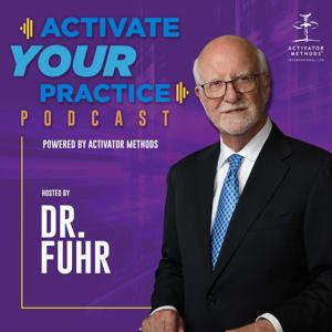 Activate Your Practice Podcast by Activator Methods