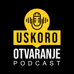 Uskoro Otvaranje