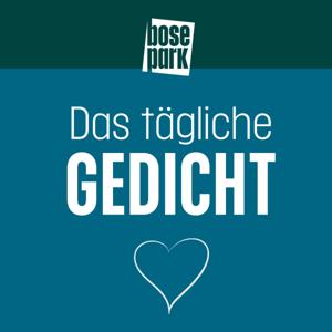 Das tägliche Gedicht by BosePark Productions