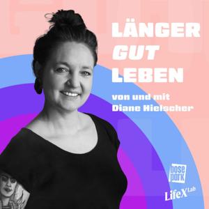 LÄNGER GUT LEBEN - mit Diane Hielscher