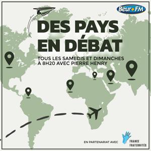 Des pays en débat by Beur FM