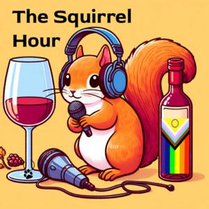 The Squirrel Hour / Squirrels After Dark by Hosted, Created, and Directed by Rick Hunter and Co Hosts