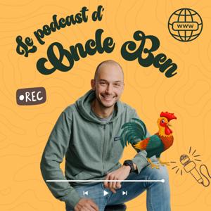 Le Podcast d'Oncle Ben