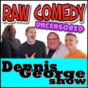 Dennis George Show - Comedians