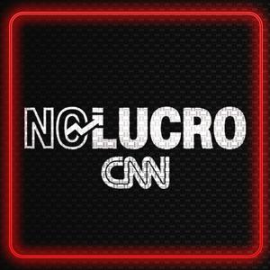 No Lucro CNN by CNN Brasil